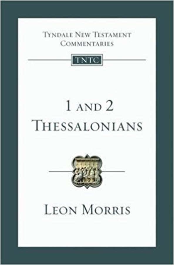 RE-VIVED - 1 and 2 Thessalonians by Leon Morris