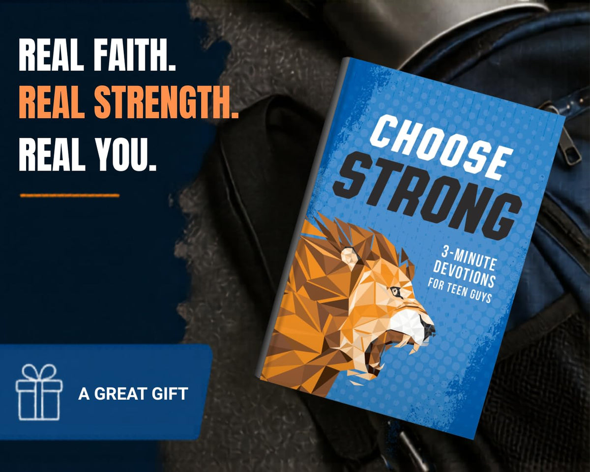 Choose Strong   3 Minute Devotions For Teen Guys