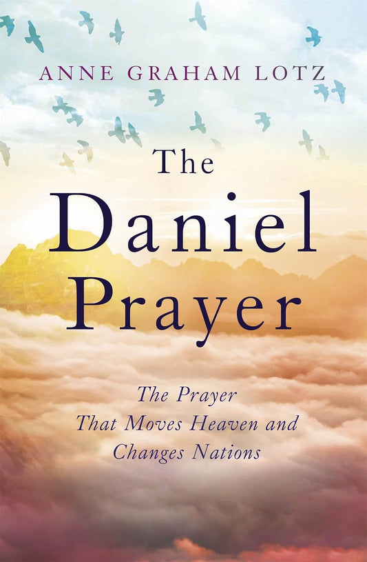The Daniel Prayer - Anne Graham Lotz (RE-VIVED)