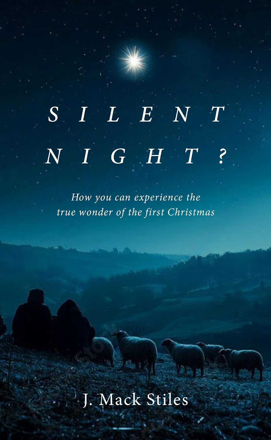 Silent Night? By J. Mack Stiles