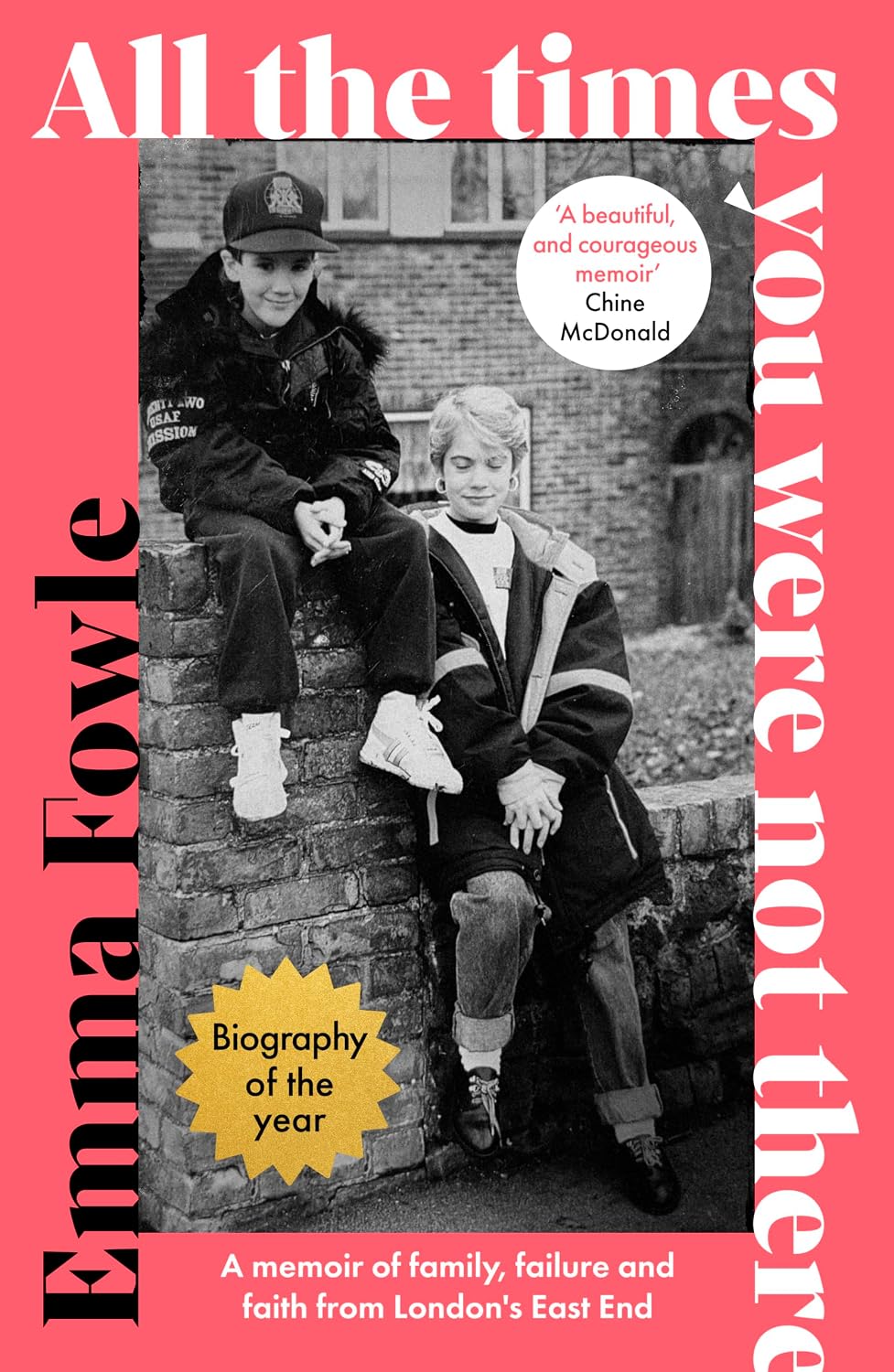 All the Times You Were Not There by Emma Fowle
