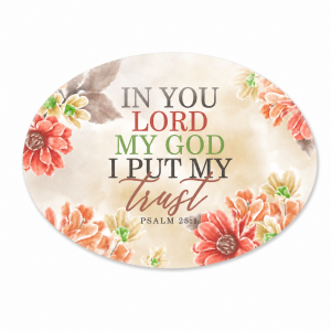 Fridge Magnet - In You Lord I put my Trust
