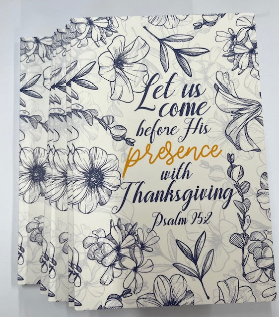 Note Book - Let us come before His Presence