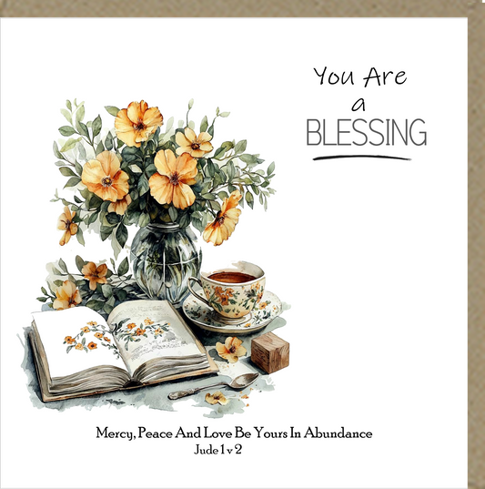 You are a blessing Card - Mercy, Peace and Love be yours in abundance