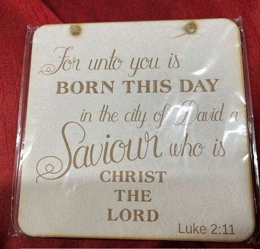 Christmas Plaque - For unto you is born this day ...