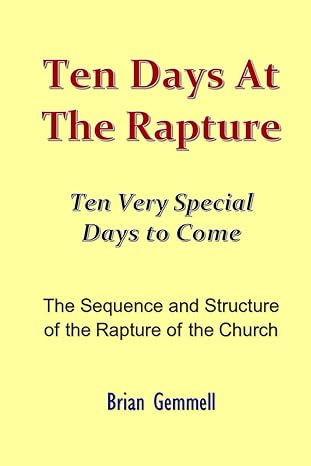 Ten Days at the Rapture