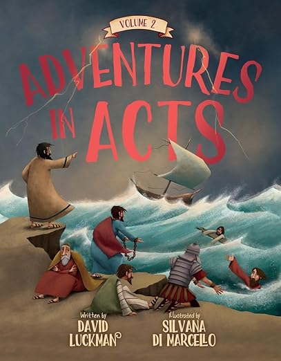 Adventures in Acts: Vol 2