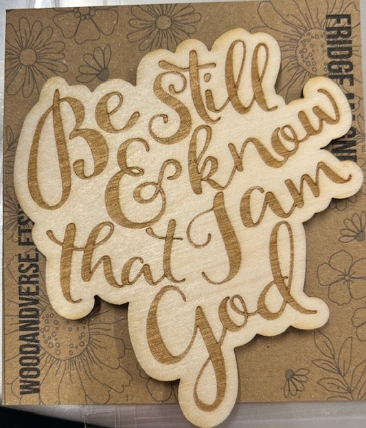 Wooden Fridge Magnet - Natural - Be still and know