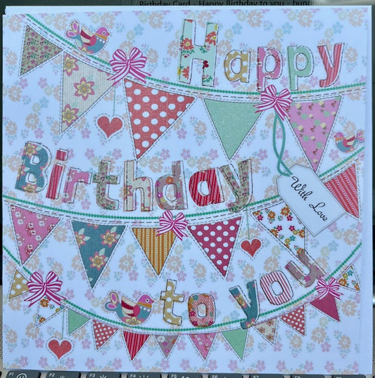Birthday Card - Happy Birthday to you - bunting