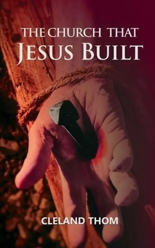 The Church that Jesus Built