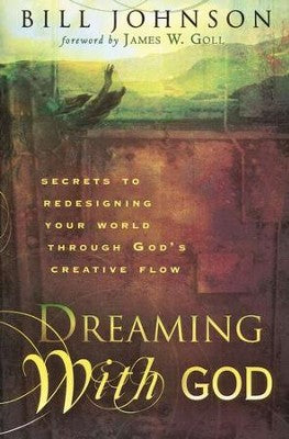 REVIVED - Dreaming with God  by Bill Johnson