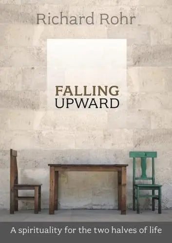 REVIVED - Falling Upward by Richard Rohr