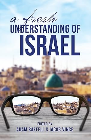 A Fresh Understanding of Israel