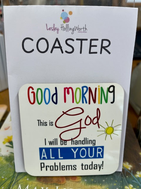 Coaster - Good Morning - This is God - Lesley Hollingworth