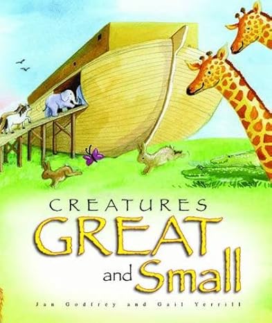 Creatures Great and Small