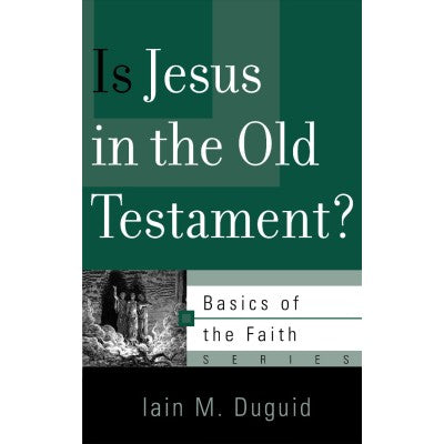 Is Jesus in the Old Testament - Basics of Faith