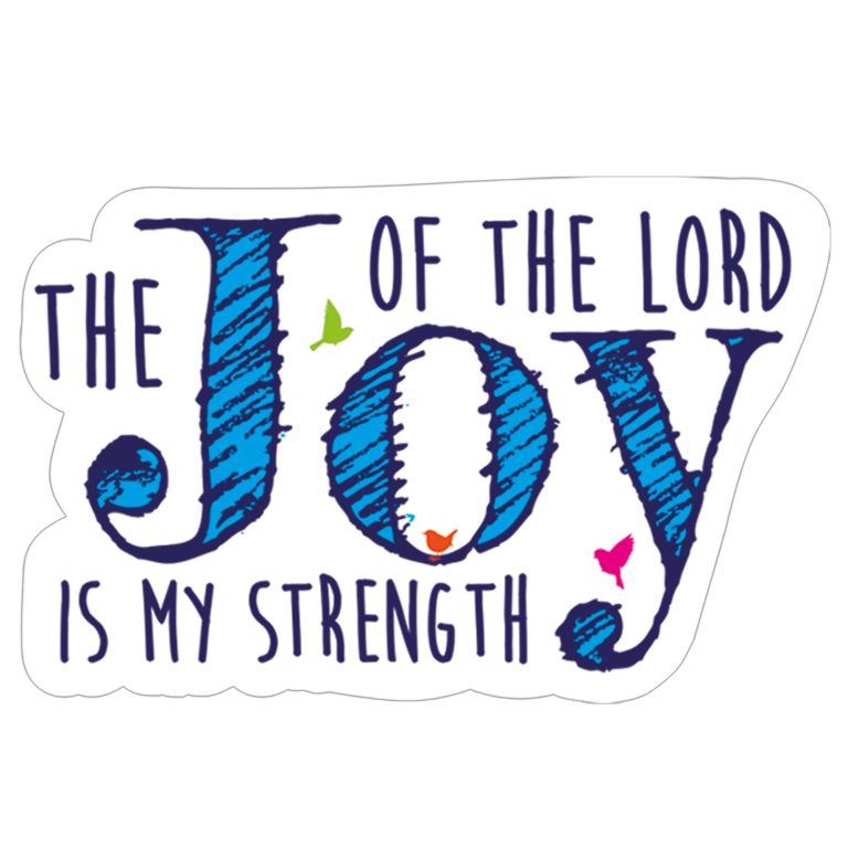 Sticker - The Joy of the Lord