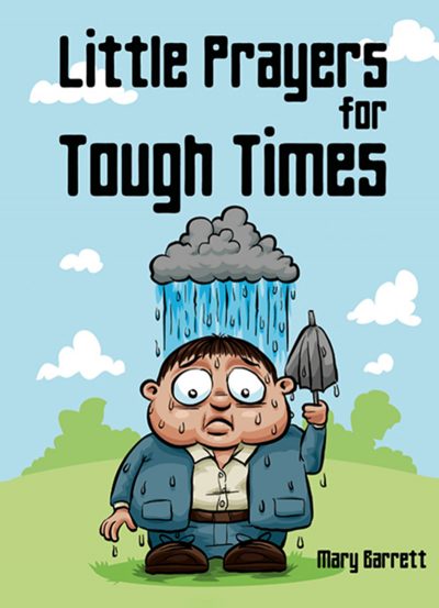 Little Prayers for tough times