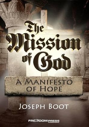 REVIVED - The Mission of God by Joseph Boot