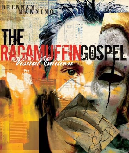 The Ragamuffin Gospel - Visual Edition
