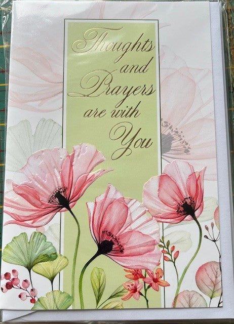 Thoughts and prayers are with you - Sympathy Card