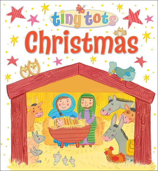 Tiny Tots - story of the  Nativity by Lois Rock