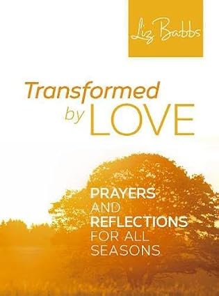 REVIVED:  TRansformed by Love  - Liz Babbs