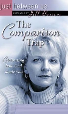 Just Between Us - The Comparison Trap