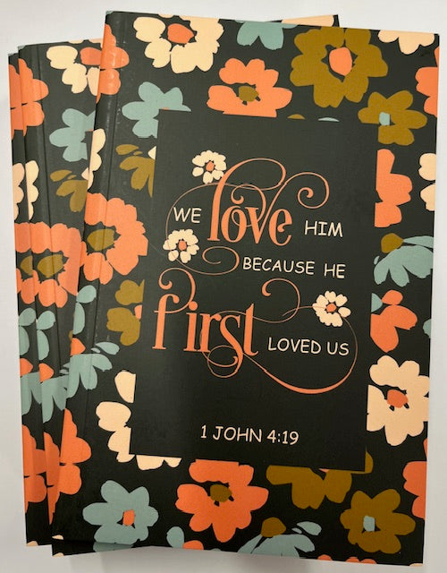 Note Book  - We love Him because