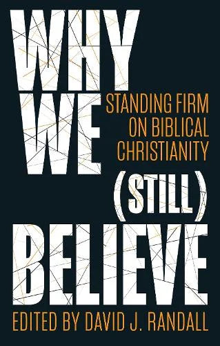 REVIVED - Why we (still) believe - standing firm on biblical christianity